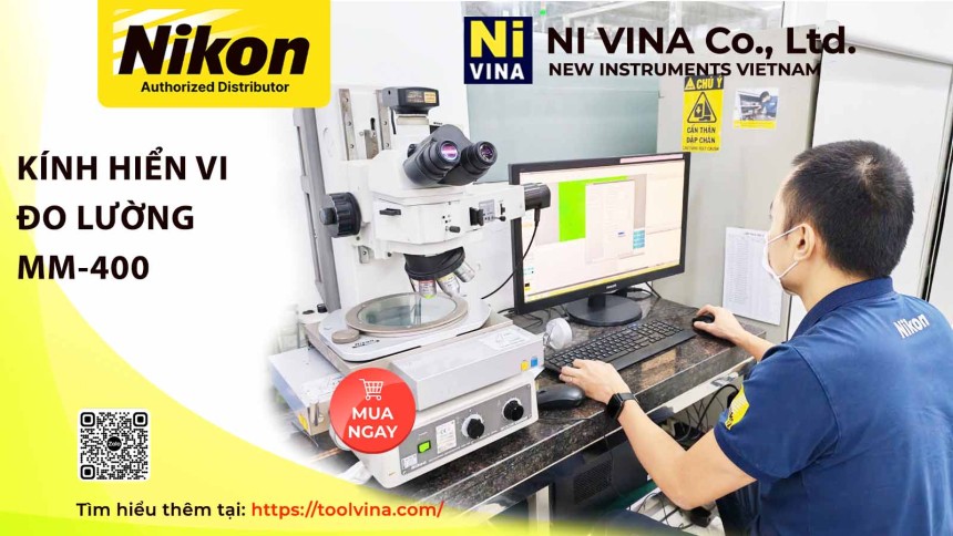 Lắp Đặt Kính Hiển Vi Đo Lường MM-400 bởi Kỹ Sư NI VINA | Hãng NIKON