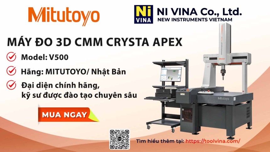 Máy Đo 3D CMM CRYSTA-Apex V500/700/900 Mitutoyo và Cam Kết Từ NIVINA